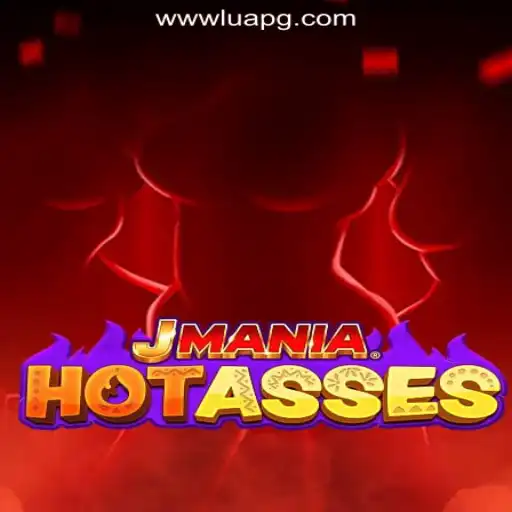 Exploring JManiaHotAsses: A Premier Gaming Experience with LuaPG.COM Oficial Slots Brasil #1
