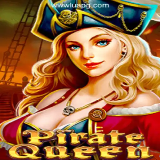 Explore the Thrilling World of PirateQueen Slots With LuaPG.COM Oficial